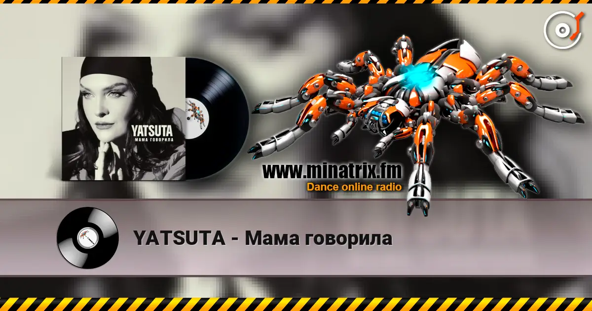 YATSUTA - Мама говорила escuchar online en alta calidad | Minatrix.FM