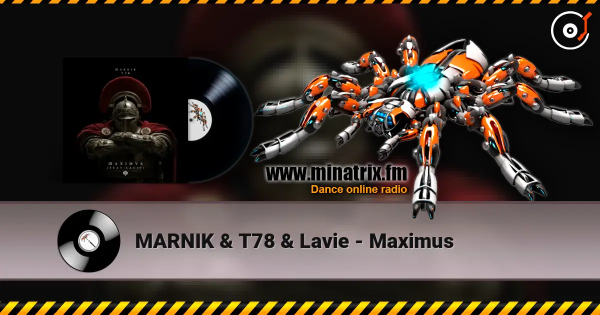 MARNIK & T78 & Lavie - Maximus escuchar online en alta calidad | Minatrix.FM