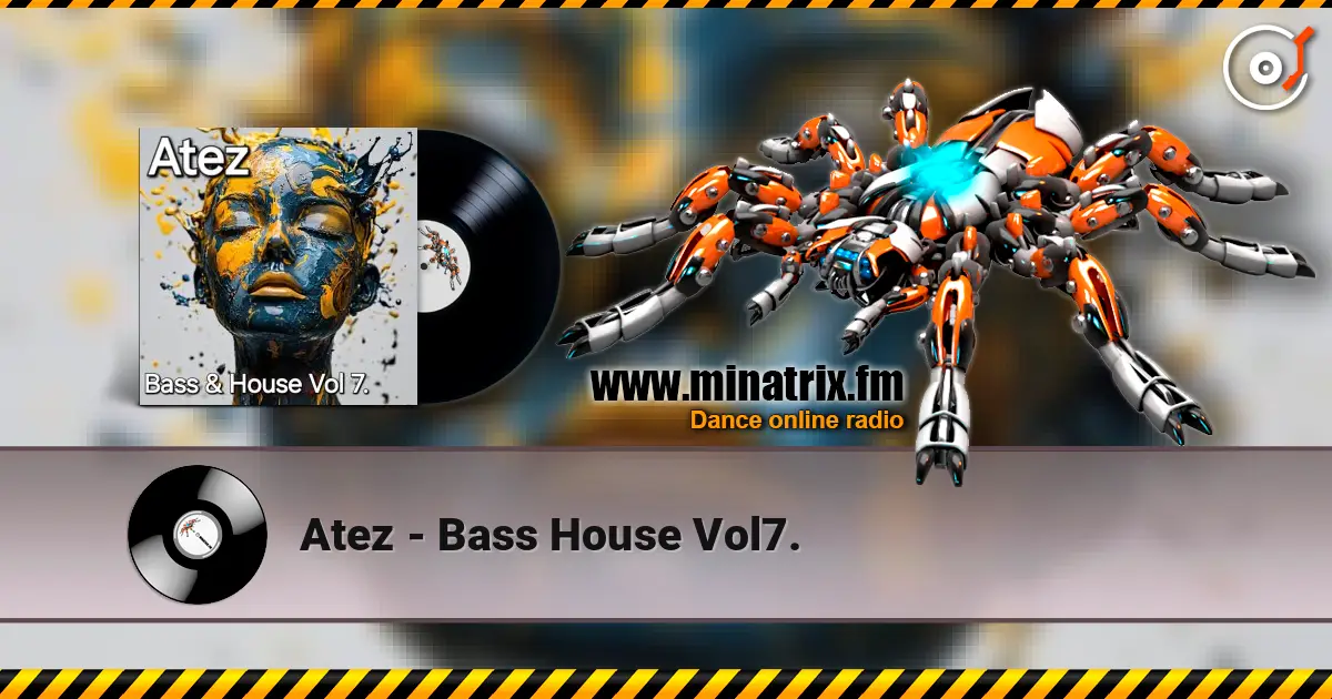 Atez - Bass House Vol7. escuchar online en alta calidad | Minatrix.FM