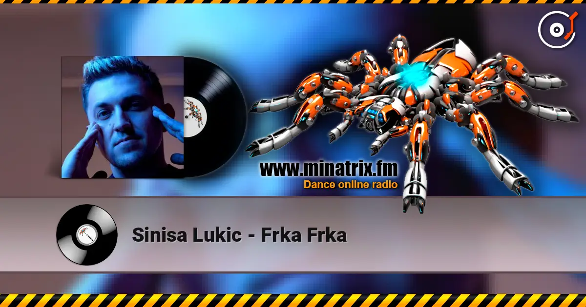 Sinisa Lukic - Frka Frka escuchar online en alta calidad | Minatrix.FM