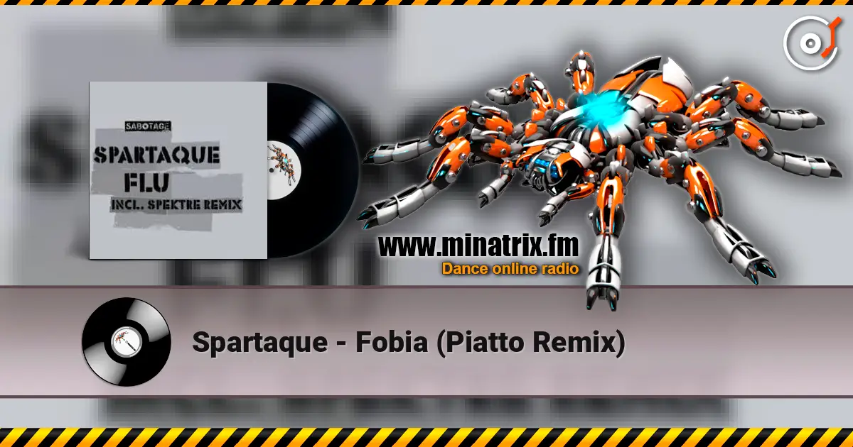 Spartaque - Fobia (Piatto Remix) escuchar online en alta calidad | Minatrix.FM