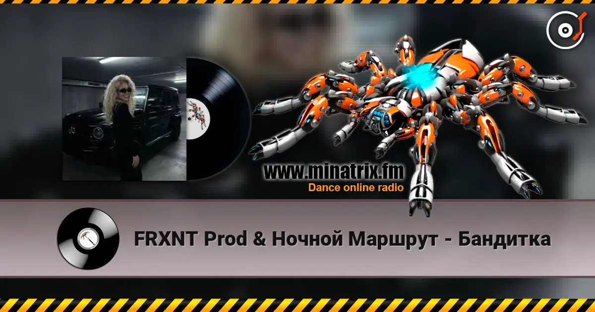 FRXNT Prod & Ночной Маршрут - Бандитка escuchar online en alta calidad | Minatrix.FM