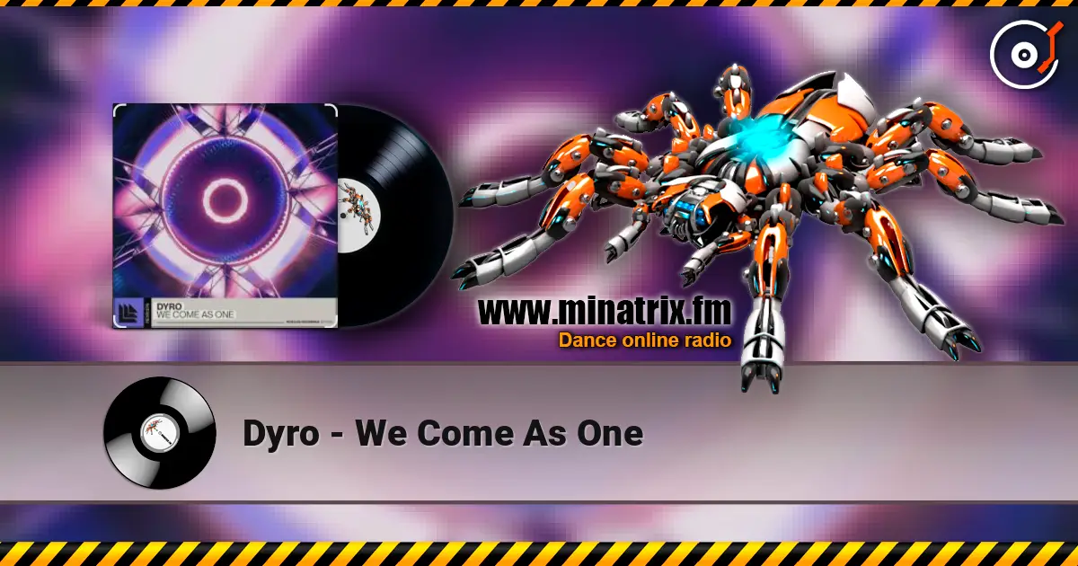 Dyro - We Come As One escuchar online en alta calidad | Minatrix.FM