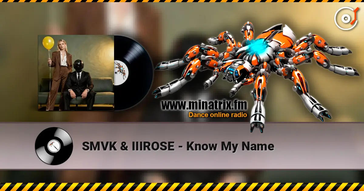 SMVK & IIIROSE - Know My Name escuchar online en alta calidad | Minatrix.FM