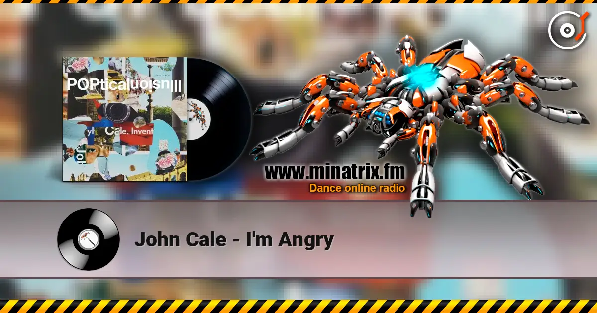 John Cale - I'm Angry escuchar online en alta calidad | Minatrix.FM