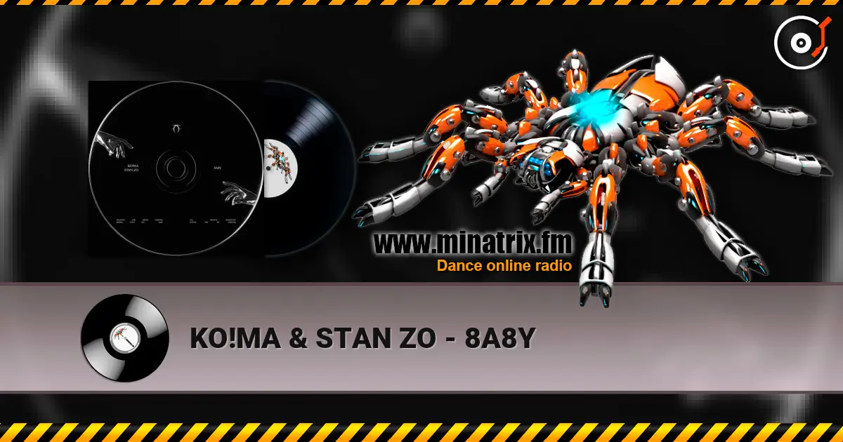 KO!MA & STAN ZO - 8A8Y escuchar online en alta calidad | Minatrix.FM