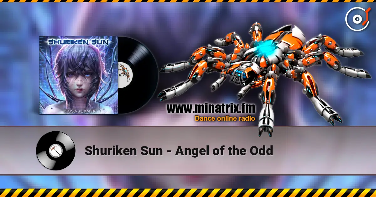 Shuriken Sun - Angel of the Odd escuchar online en alta calidad | Minatrix.FM