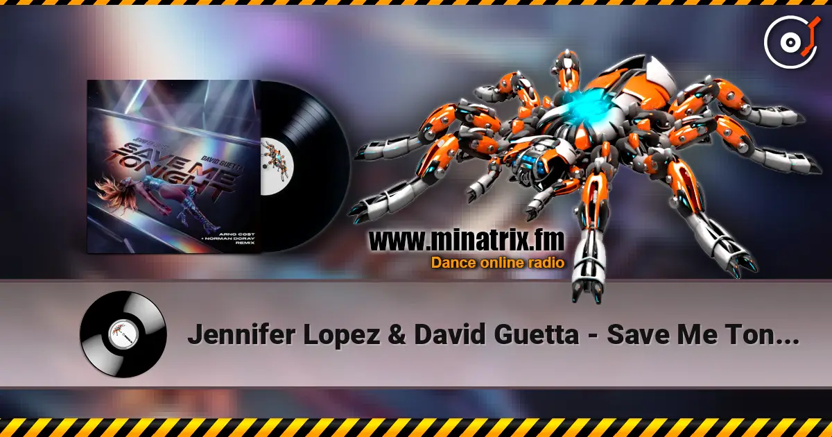 Jennifer Lopez & David Guetta - Save Me Tonight (Arno Cost & Norman Doray remix) escuchar online en alta calidad | Minatrix.FM