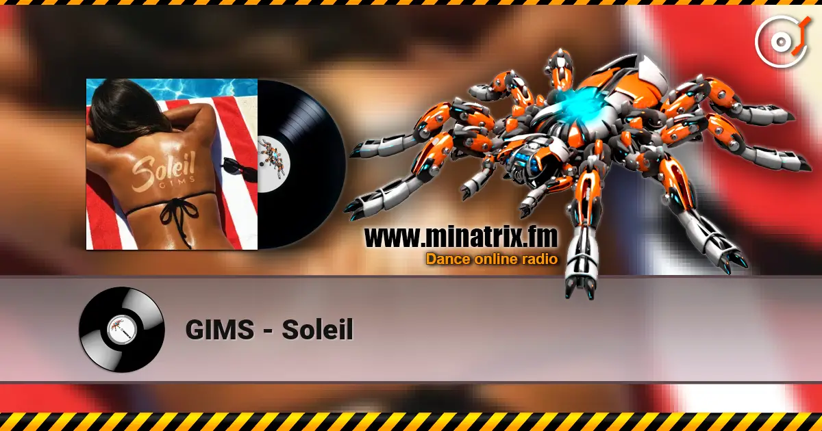 GIMS - Soleil escuchar online en alta calidad | Minatrix.FM