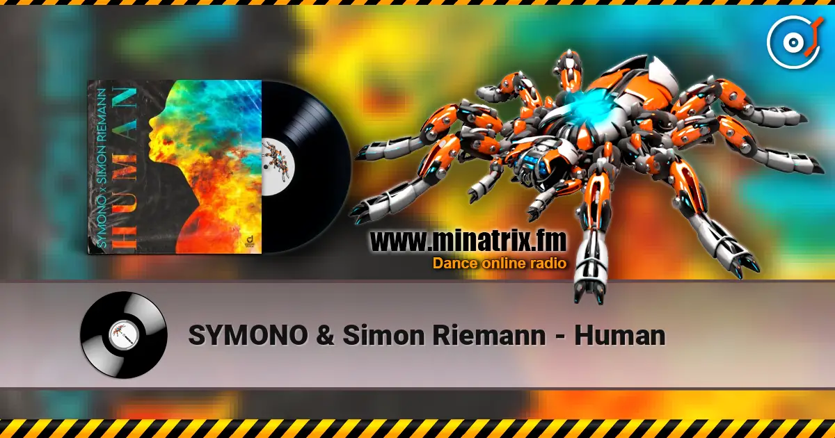 SYMONO & Simon Riemann - Human escuchar online en alta calidad | Minatrix.FM