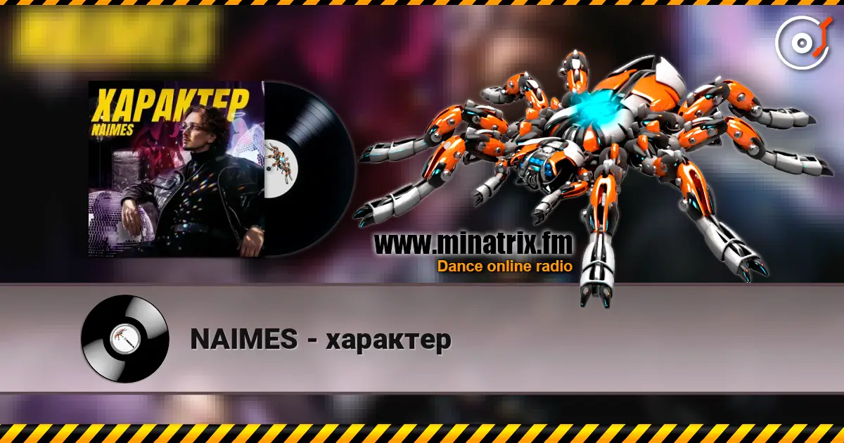 NAIMES - характер escuchar online en alta calidad | Minatrix.FM