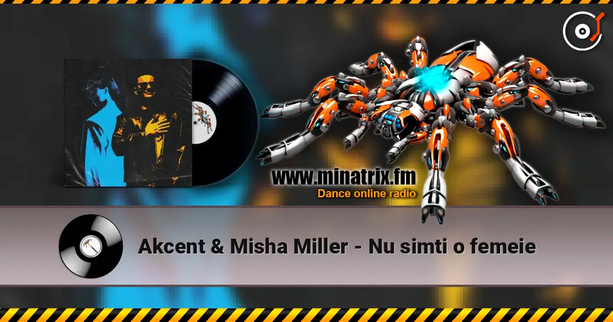 Akcent & Misha Miller - Nu simti o femeie escuchar online en alta calidad | Minatrix.FM