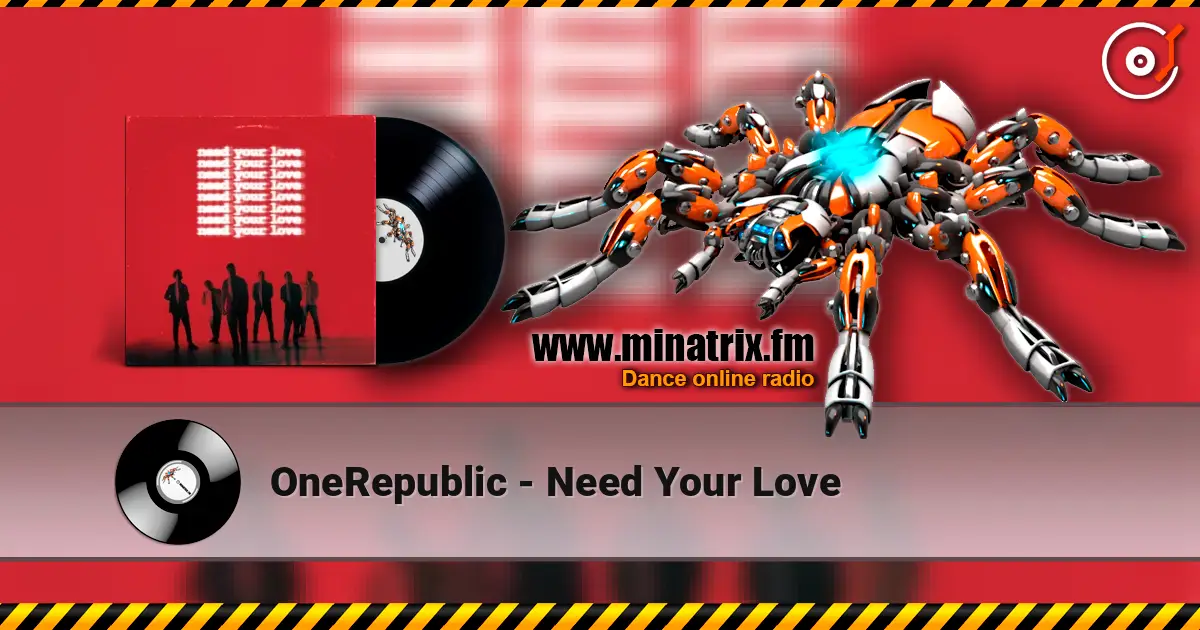 OneRepublic - Need Your Love escuchar online en alta calidad | Minatrix.FM