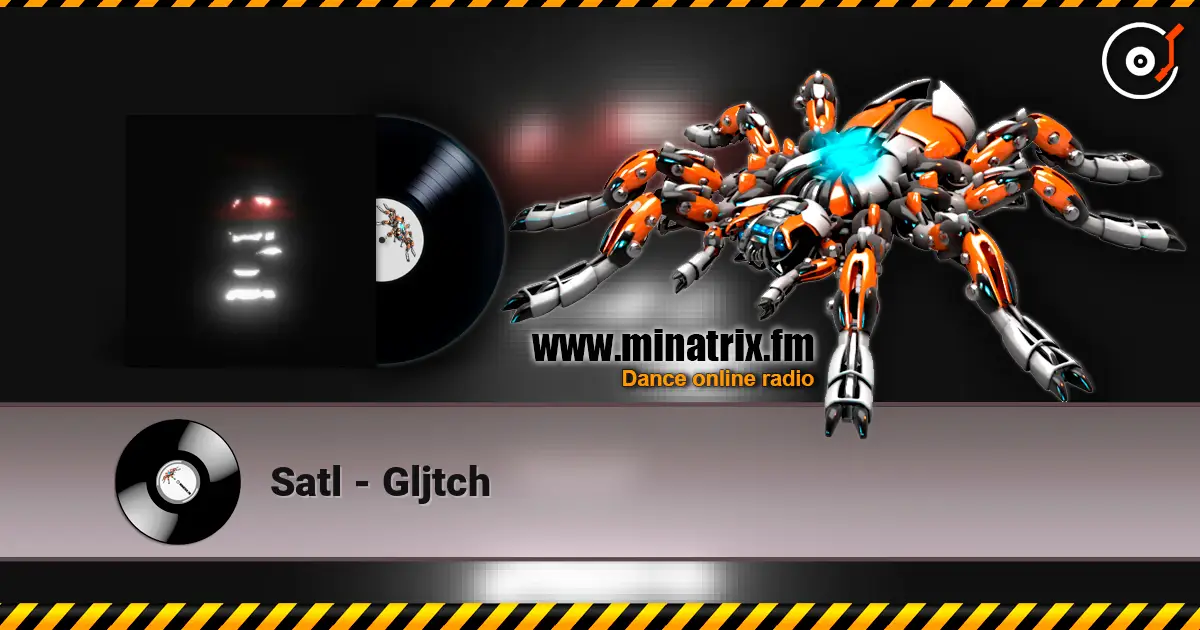Satl - Gljtch escuchar online en alta calidad | Minatrix.FM