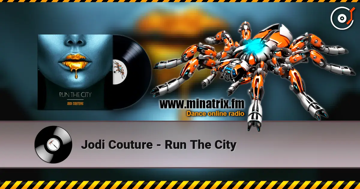 Jodi Couture - Run The City escuchar online en alta calidad | Minatrix.FM