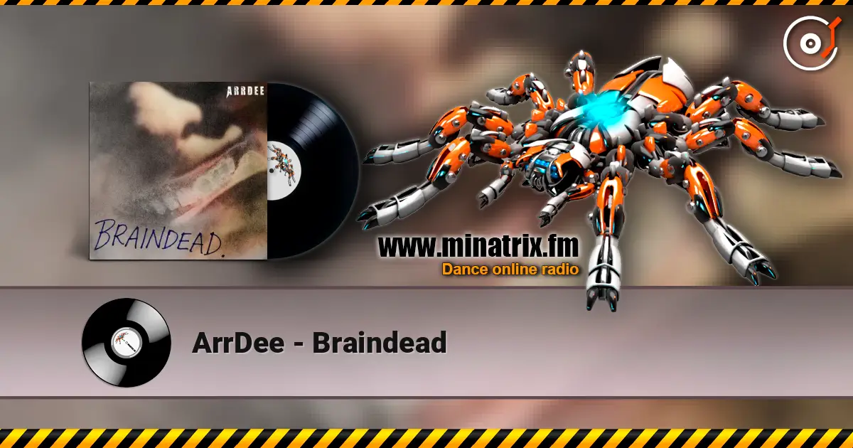 ArrDee - Braindead escuchar online en alta calidad | Minatrix.FM