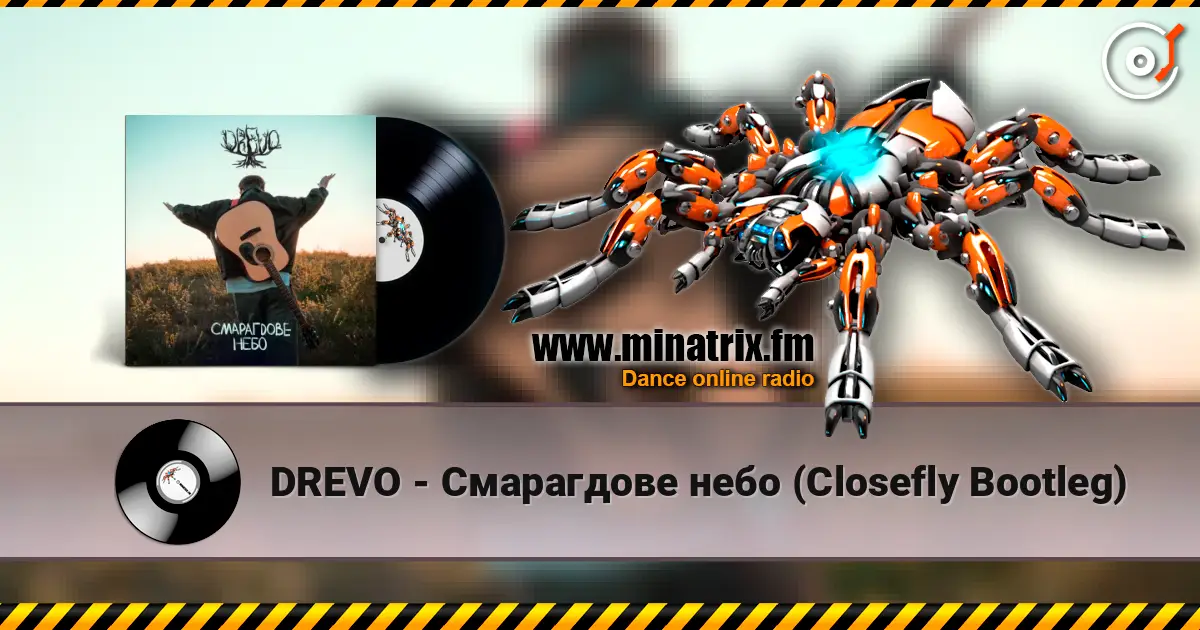 DREVO - Смарагдове небо (Closefly Bootleg) escuchar online en alta calidad | Minatrix.FM