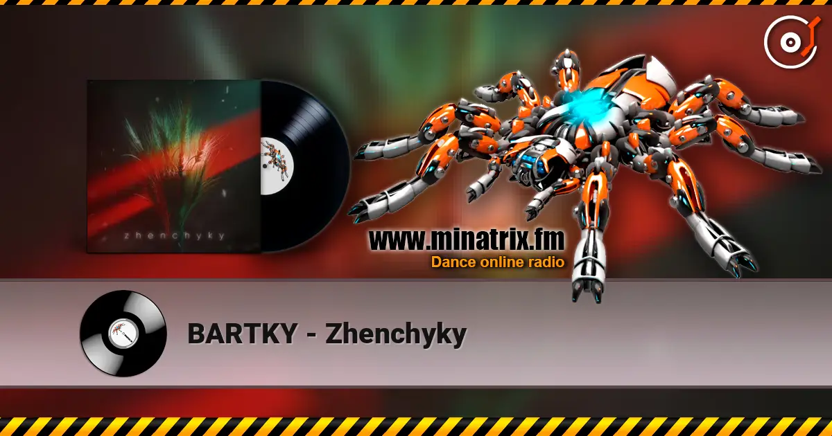 BARTKY - Zhenchyky escuchar online en alta calidad | Minatrix.FM