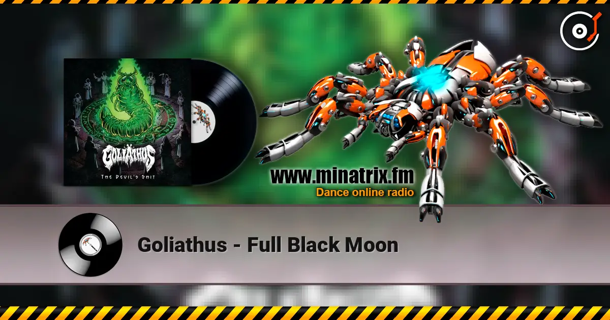 Goliathus - Full Black Moon escuchar online en alta calidad | Minatrix.FM