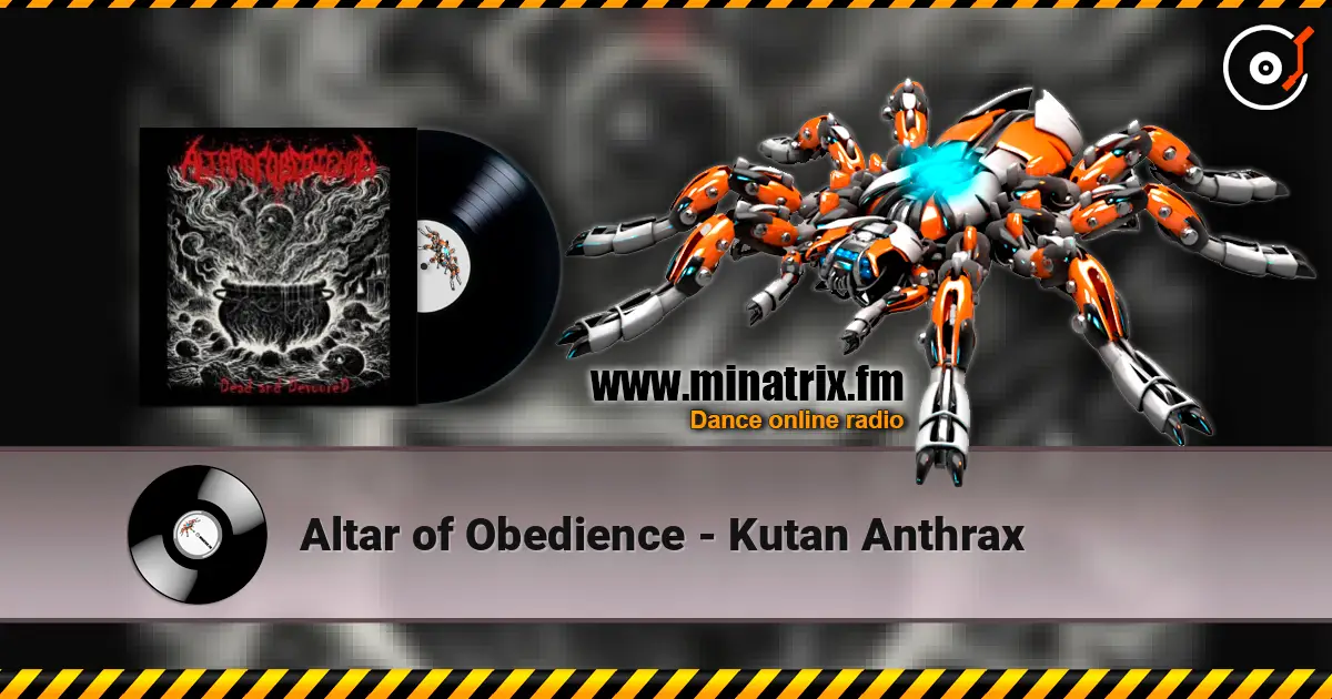 Altar of Obedience - Kutan Anthrax escuchar online en alta calidad | Minatrix.FM
