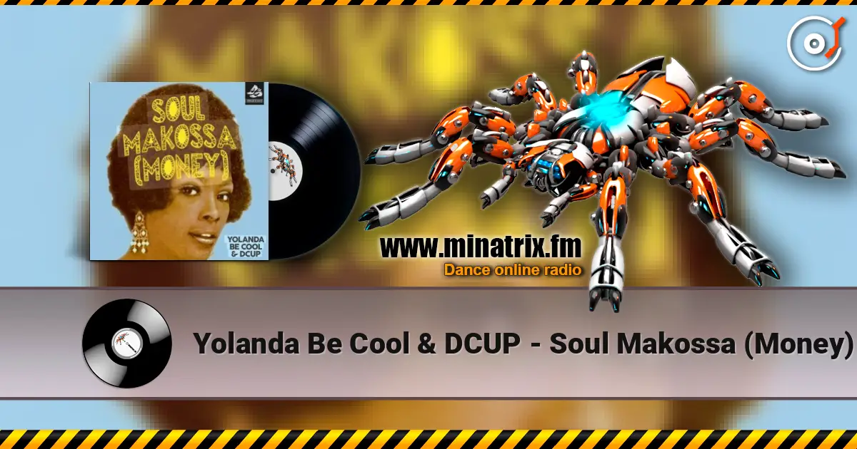 Yolanda Be Cool & DCUP - Soul Makossa (Money) escuchar online en alta calidad | Minatrix.FM