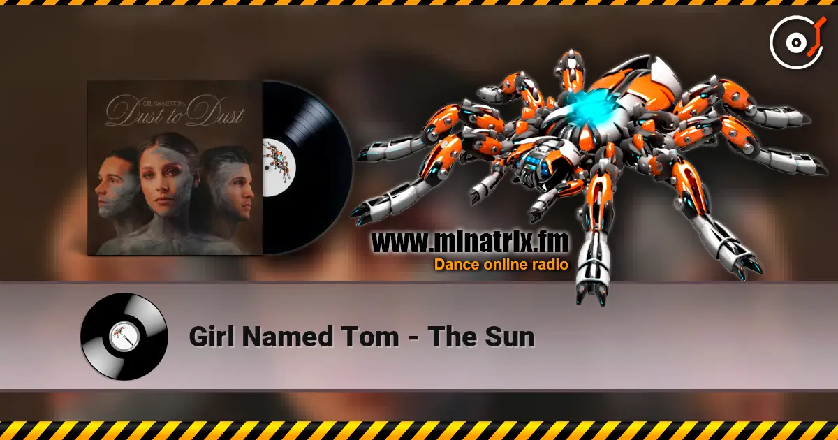 Girl Named Tom - The Sun escuchar online en alta calidad | Minatrix.FM