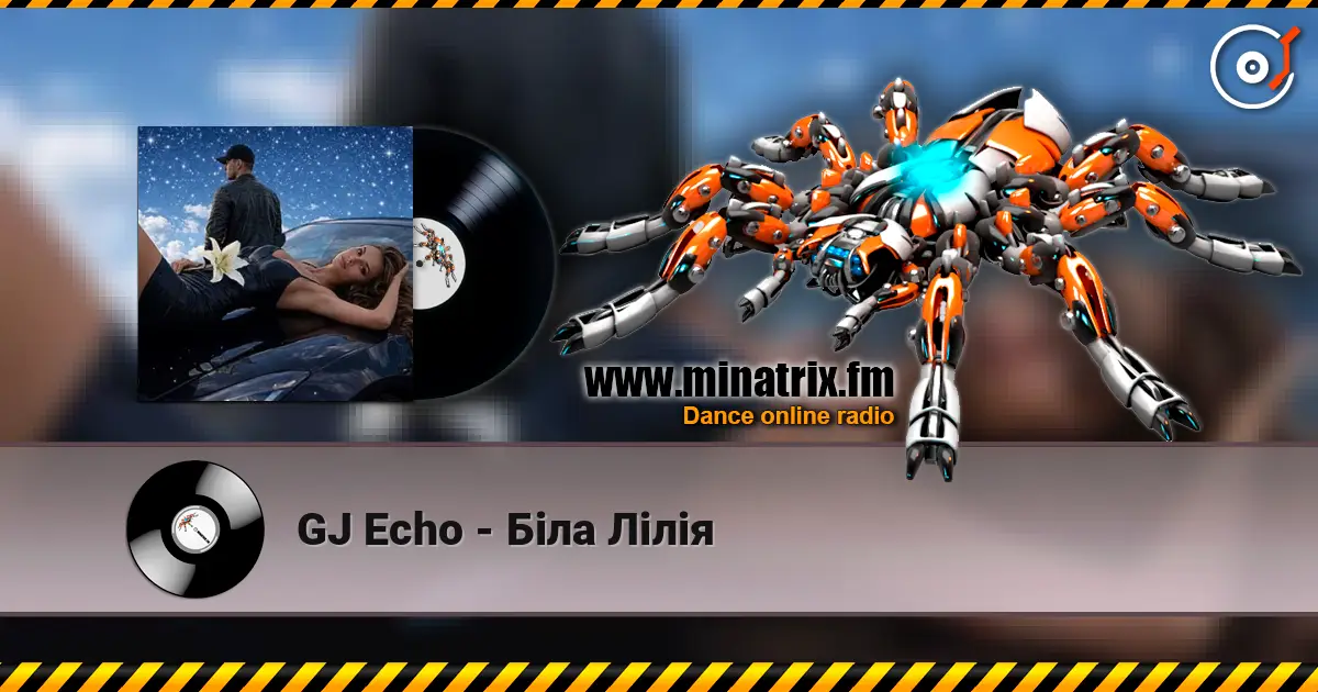 GJ Echo - Біла Лілія escuchar online en alta calidad | Minatrix.FM