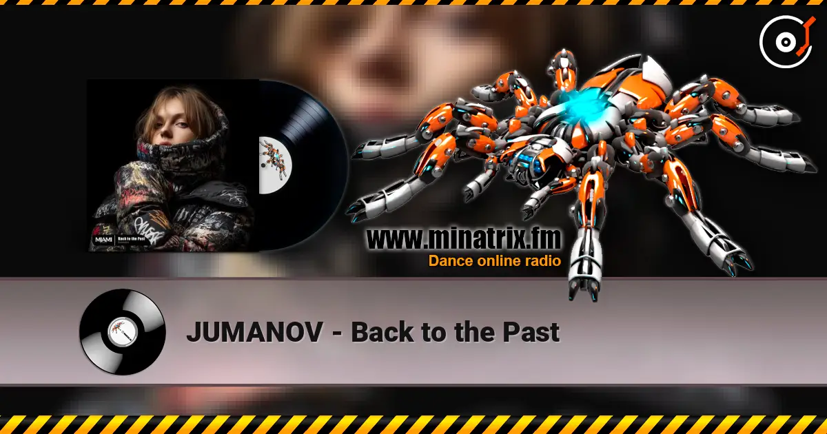 JUMANOV - Back to the Past escuchar online en alta calidad | Minatrix.FM