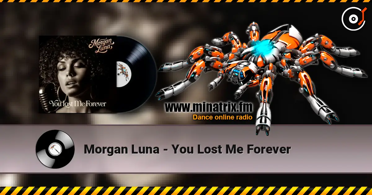 Morgan Luna - You Lost Me Forever escuchar online en alta calidad | Minatrix.FM