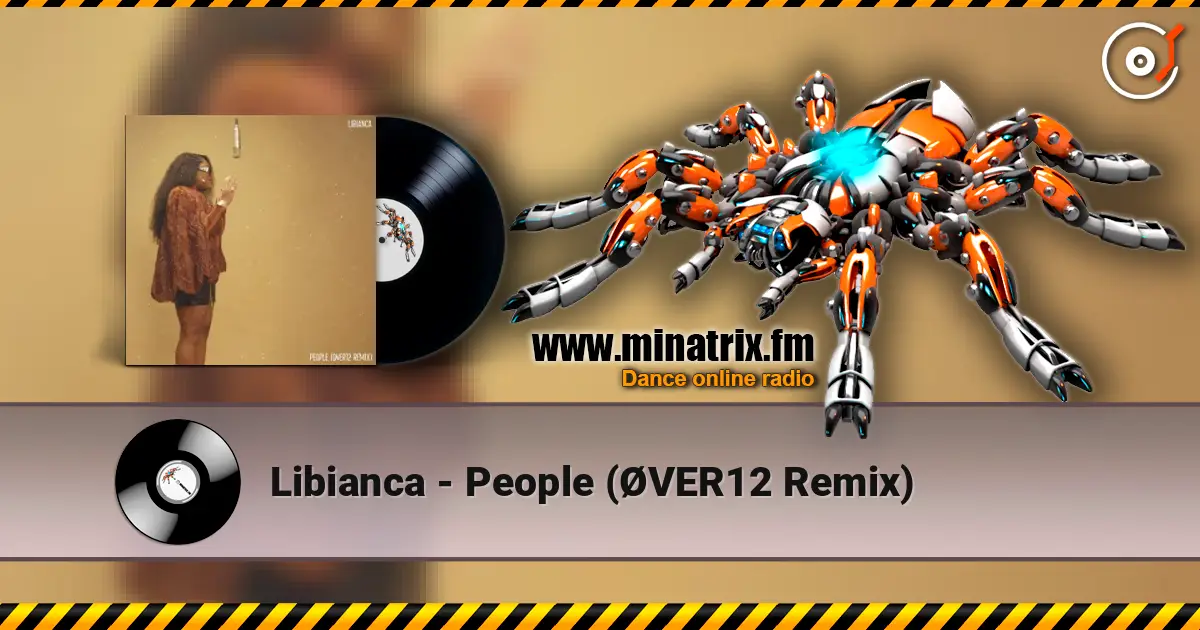 Libianca - People (ØVER12 Remix) escuchar online en alta calidad | Minatrix.FM