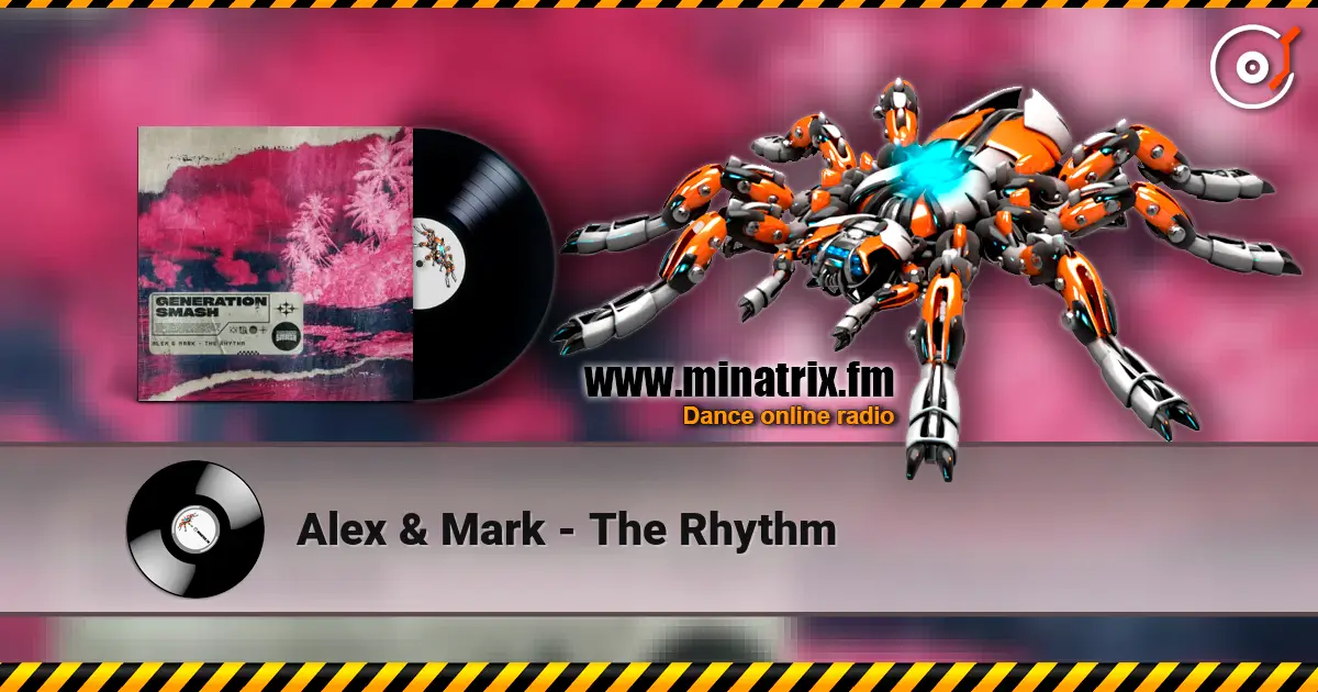 Alex & Mark - The Rhythm escuchar online en alta calidad | Minatrix.FM
