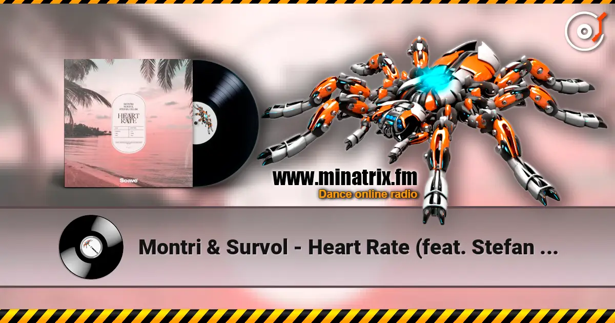 Montri & Survol - Heart Rate (feat. Stefan Celar) escuchar online en alta calidad | Minatrix.FM