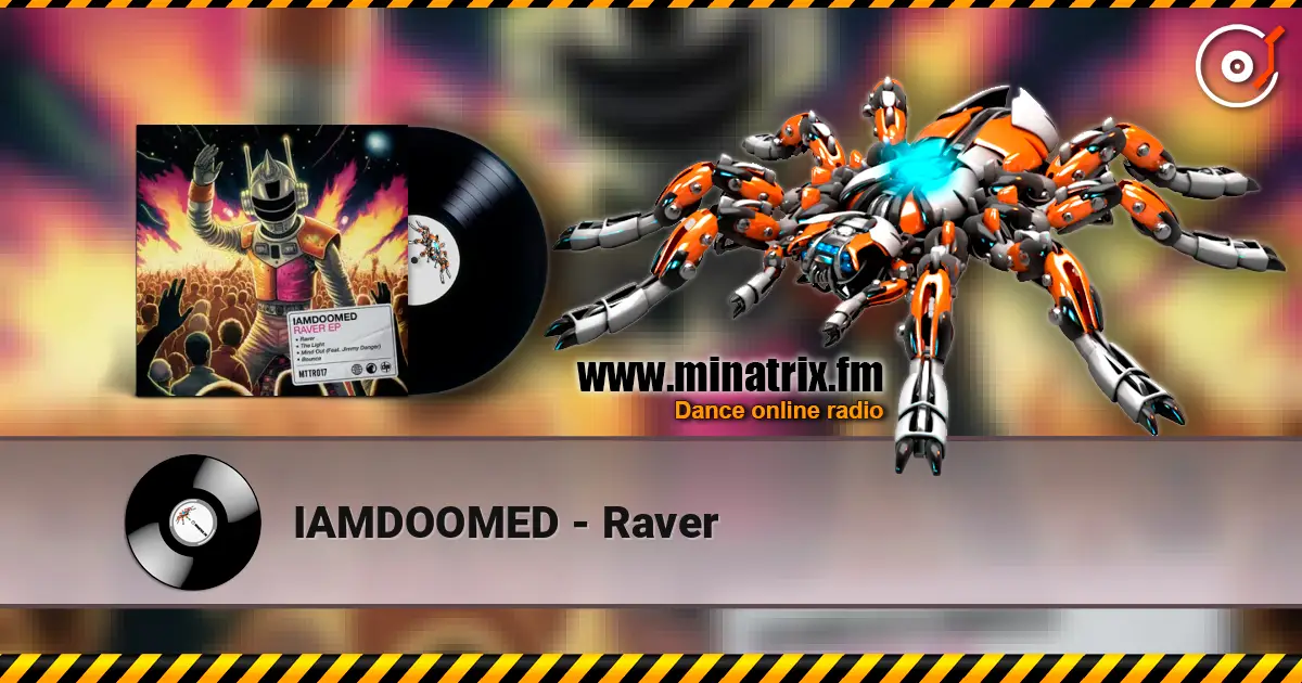 IAMDOOMED - Raver escuchar online en alta calidad | Minatrix.FM