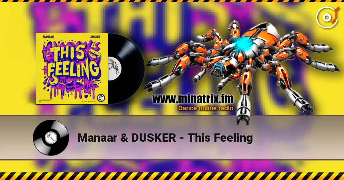 Manaar & DUSKER - This Feeling escuchar online en alta calidad | Minatrix.FM