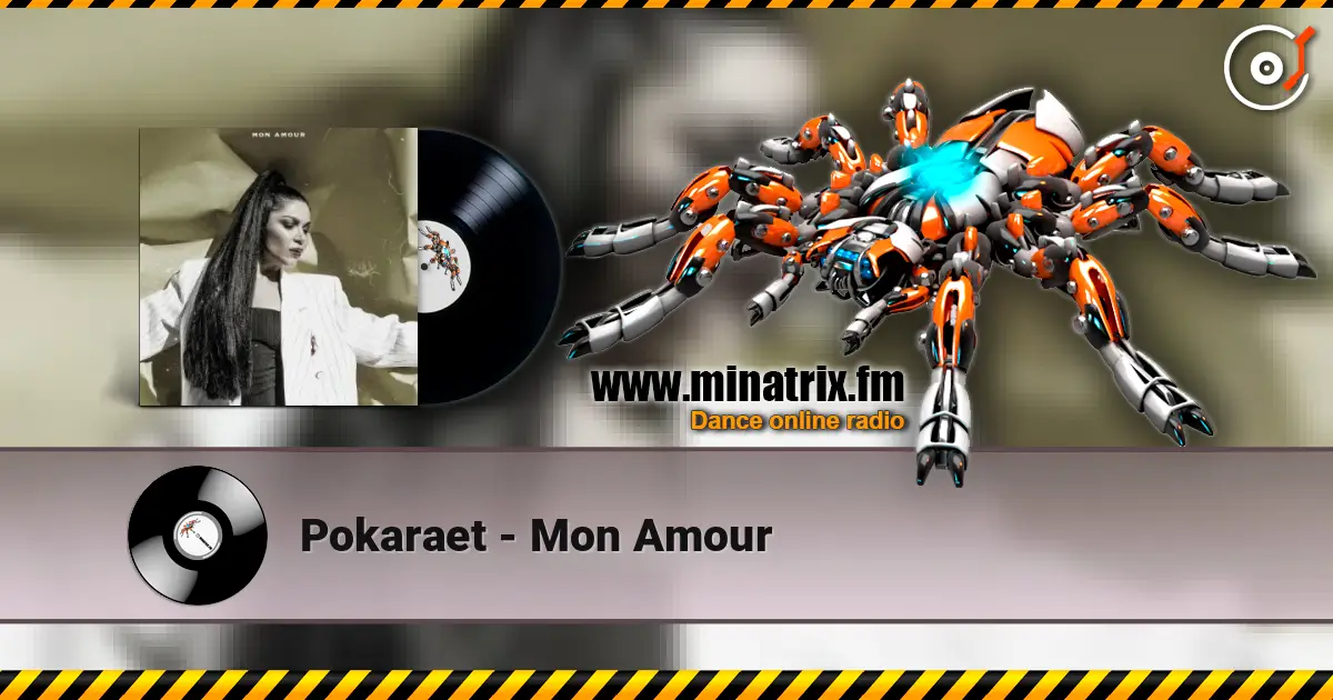 Pokaraet - Mon Amour escuchar online en alta calidad | Minatrix.FM