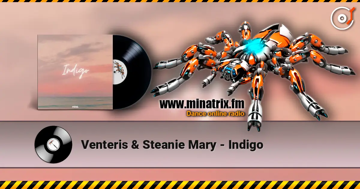 Venteris & Steanie Mary - Indigo escuchar online en alta calidad | Minatrix.FM