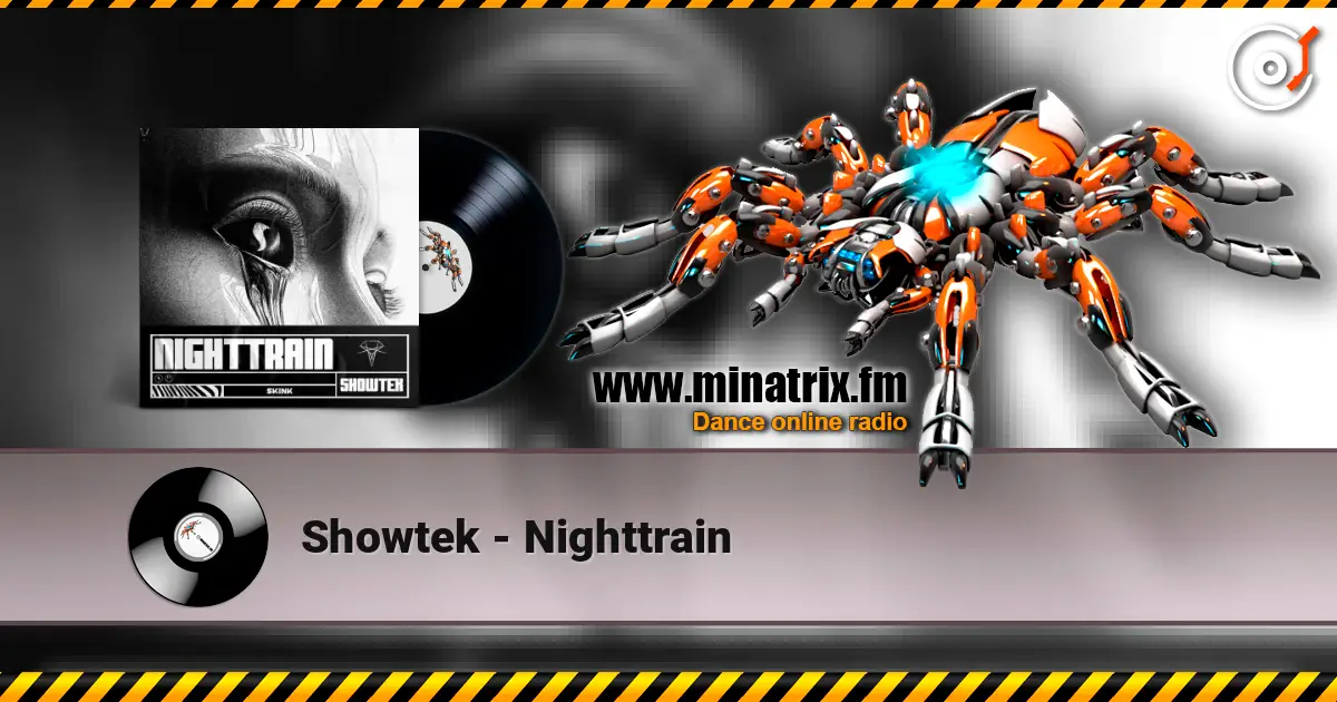 Showtek - Nighttrain escuchar online en alta calidad | Minatrix.FM