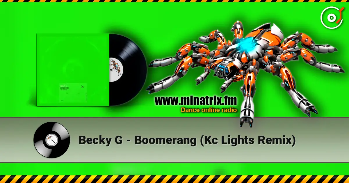 Becky G - Boomerang (Kc Lights Remix) escuchar online en alta calidad | Minatrix.FM