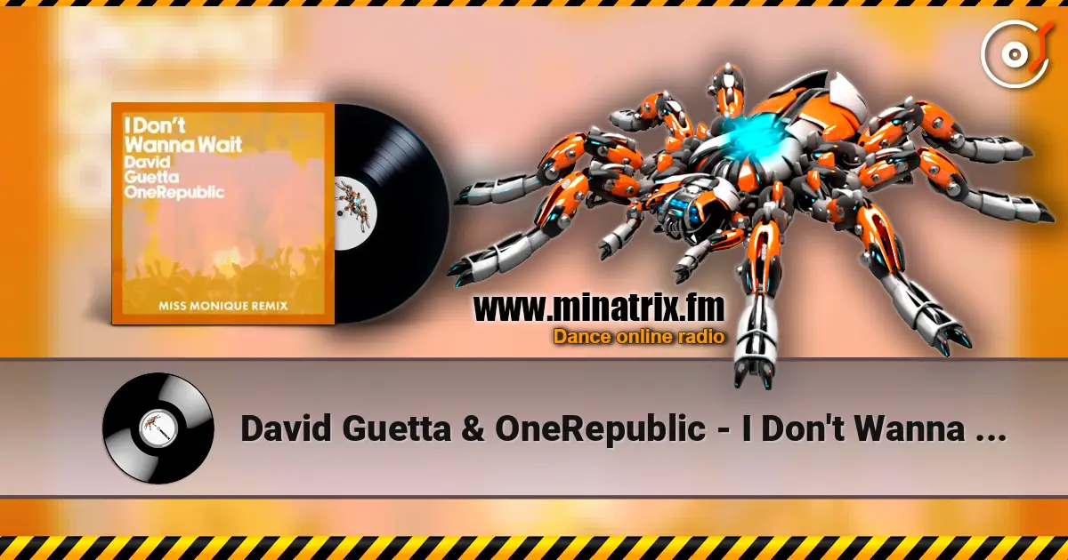 David Guetta & OneRepublic - I Don't Wanna Wait (Miss Monique Remix) escuchar online en alta calidad | Minatrix.FM