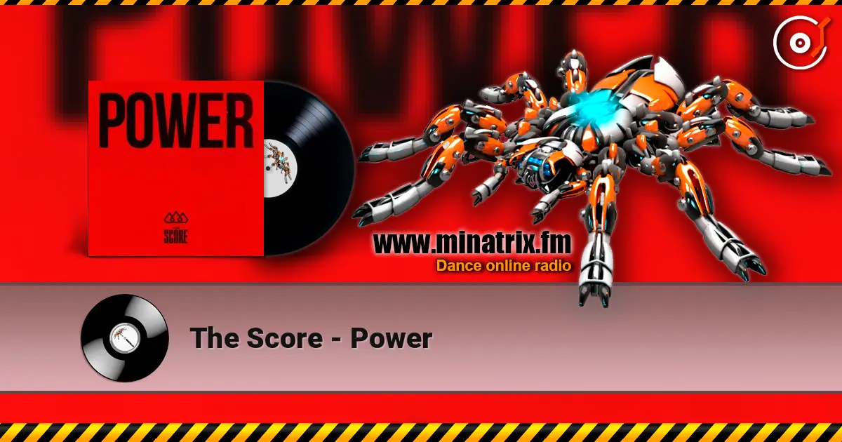 The Score - Power escuchar online en alta calidad | Minatrix.FM