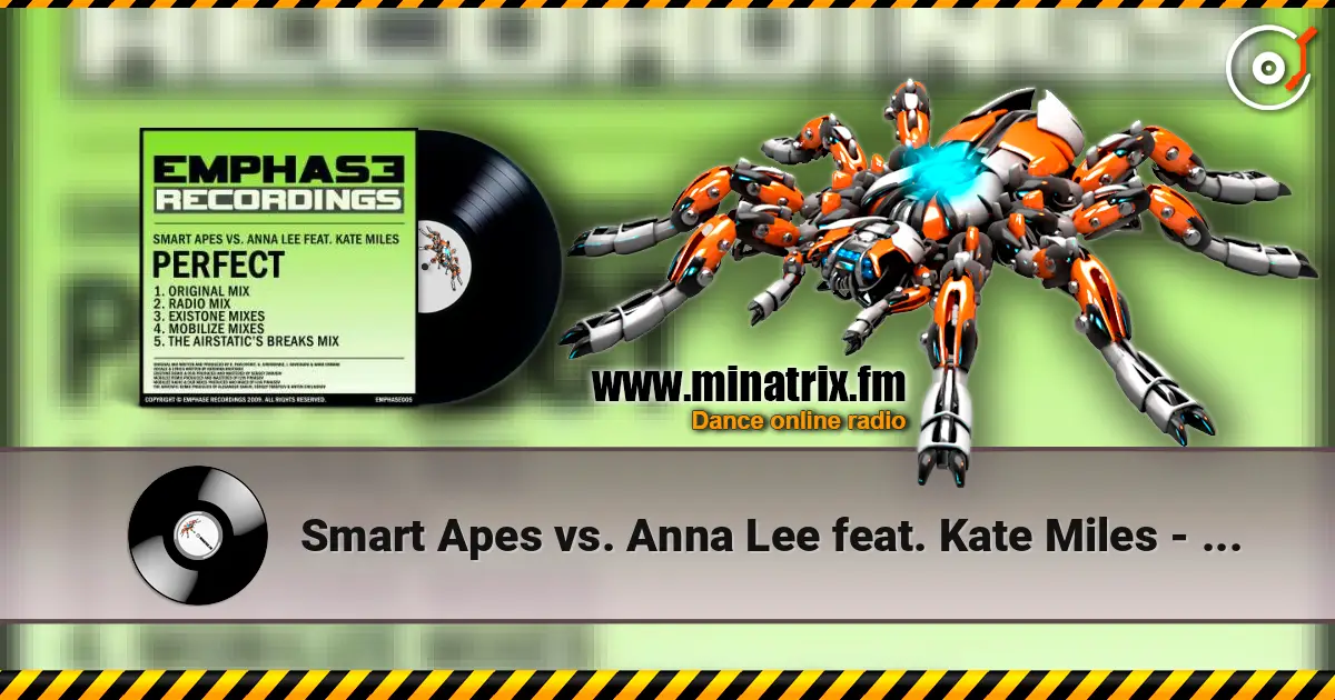 Smart Apes vs. Anna Lee feat. Kate Miles - Perfect (Radio Edit) escuchar online en alta calidad | Minatrix.FM
