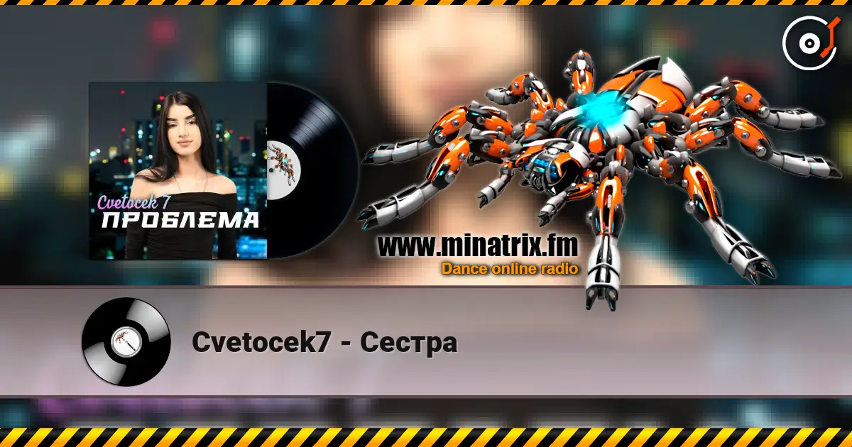 Cvetocek7 - Сестра escuchar online en alta calidad | Minatrix.FM