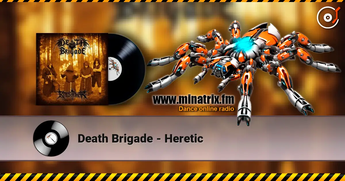 Death Brigade - Heretic escuchar online en alta calidad | Minatrix.FM