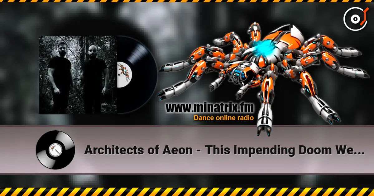 Architects of Aeon - This Impending Doom We Carry escuchar online en alta calidad | Minatrix.FM