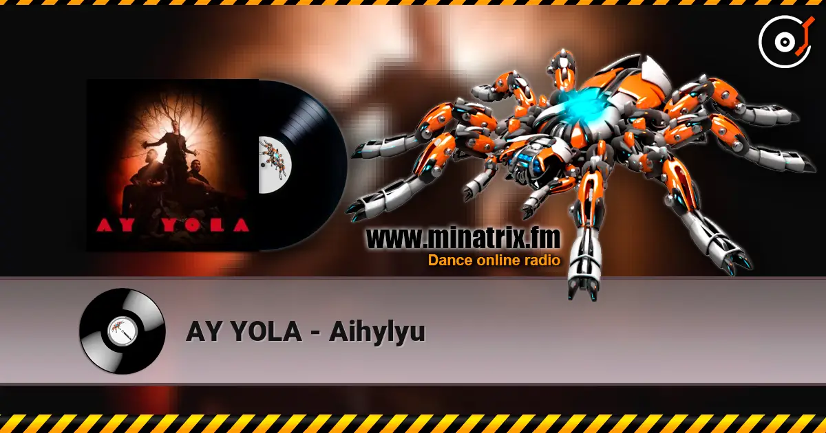 AY YOLA - Aihylyu escuchar online en alta calidad | Minatrix.FM