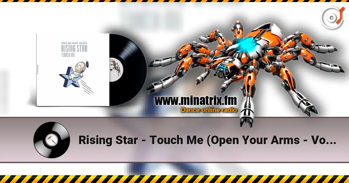 Rising Star - Touch Me (Open Your Arms - Vocal Mix) escuchar online en alta calidad | Minatrix.FM