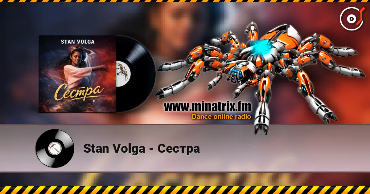 Stan Volga - Сестра escuchar online en alta calidad | Minatrix.FM
