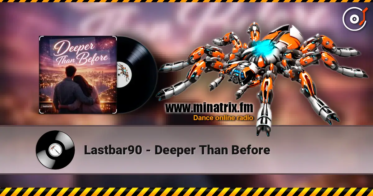 Lastbar90 - Deeper Than Before escuchar online en alta calidad | Minatrix.FM