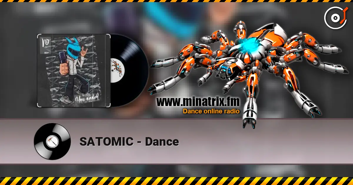 SATOMIC - Dance escuchar online en alta calidad | Minatrix.FM