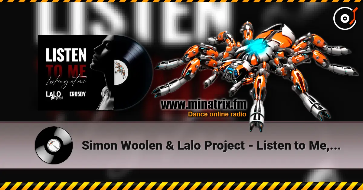Simon Woolen &  Lalo Project - Listen to Me, Looking at Me escuchar online en alta calidad | Minatrix.FM